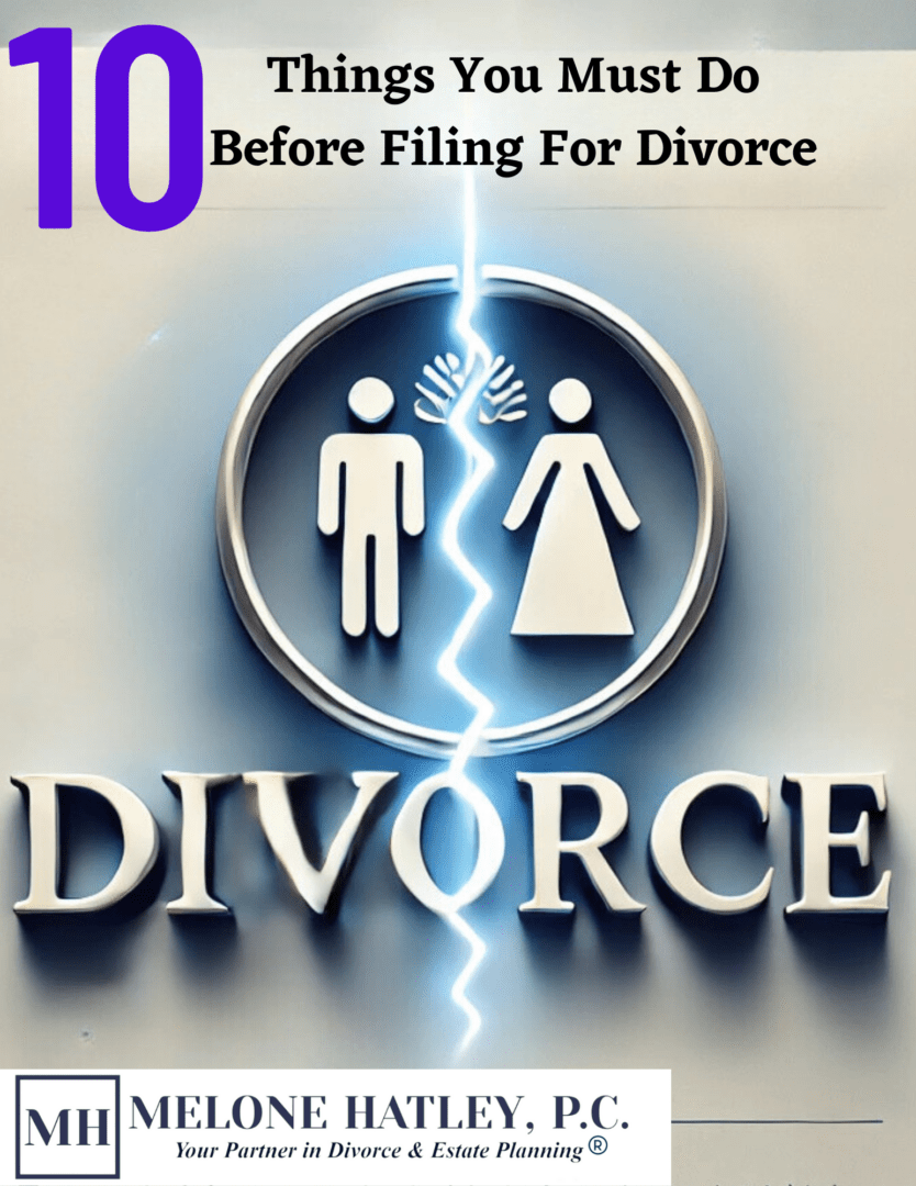 10 Essential Steps to Take Before Filing for Divorce